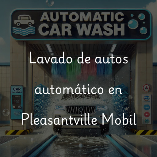 Lavado de autos en Pleasantville Mobil