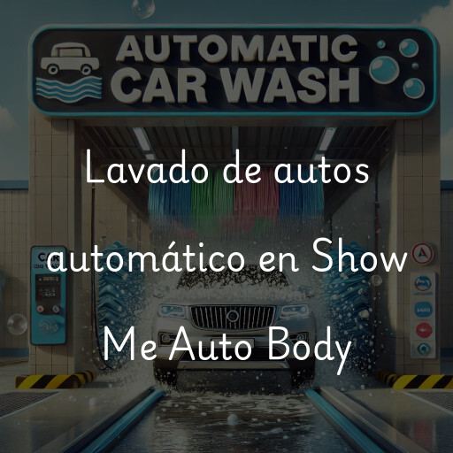 Lavado de autos en Show Me Auto Body