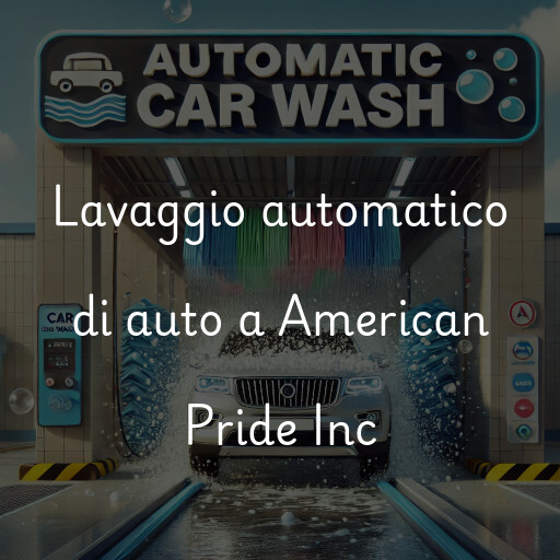 Lavado de autos en American Pride Inc