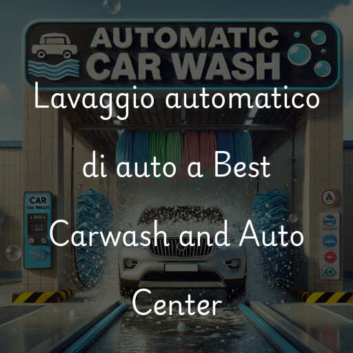 Lavado de autos en Best Carwash and Auto Center