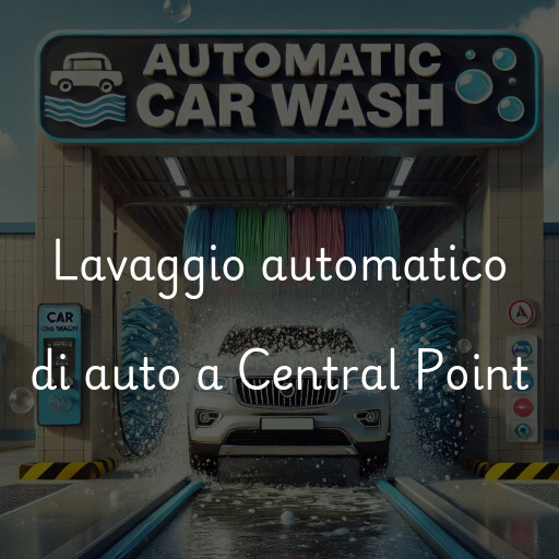 Lavaggio automatico di auto a Central Point