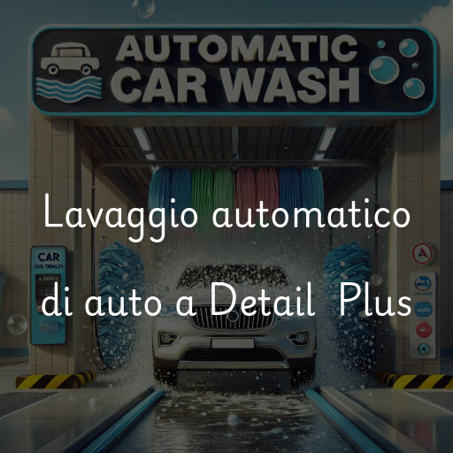 Lavado de autos en Detail  Plus