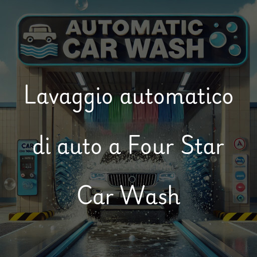 Lavado de autos en Four Star Car Wash