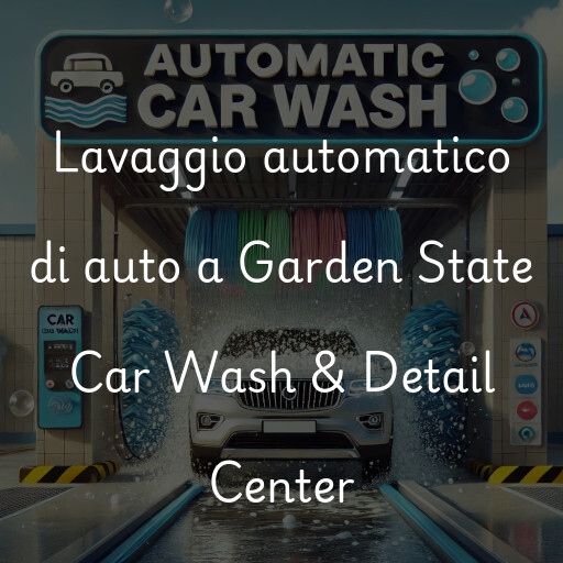 Lavaggio automatico di auto a Garden State Car Wash & Detail Center