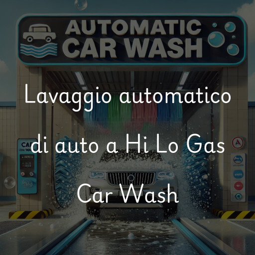 Lavado de autos en Hi Lo Gas Car Wash