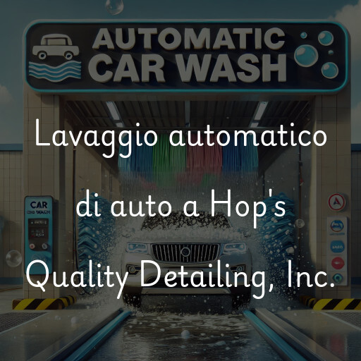 Lavado de autos en Hop's Quality Detailing, Inc.
