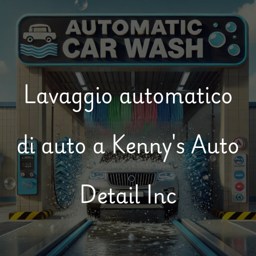 Lavado de autos en Kenny's Auto Detail Inc