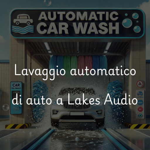 Lavado de autos en Lakes Audio