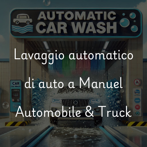 Lavado de autos en Manuel Automobile & Truck