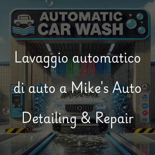 Lavado de autos en Mike's Auto Detailing & Repair