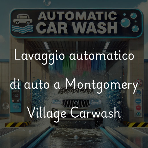 Lavado de autos en Montgomery Village Carwash