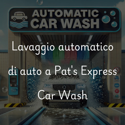 Lavado de autos en Pat's Express Car Wash