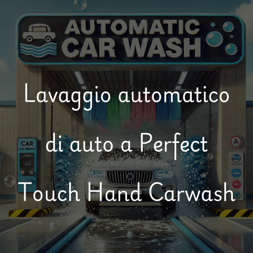 Lavado de autos en Perfect Touch Hand Carwash