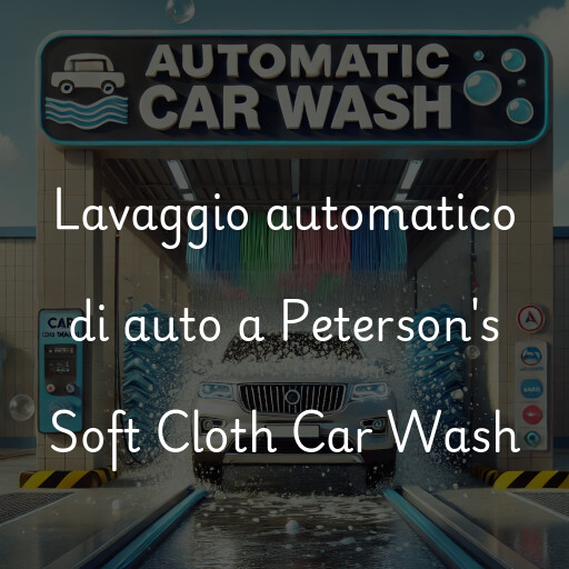 Lavado de autos en Peterson's Soft Cloth Car Wash