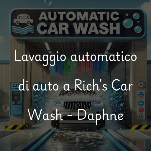 Lavado de autos en Rich's Car Wash - Daphne