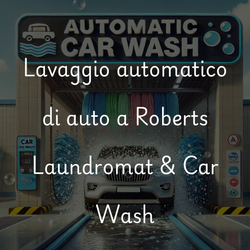Lavado de autos en Roberts Laundromat & Car Wash