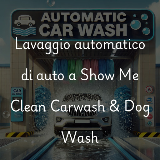Lavado de autos en Show Me Clean Carwash & Dog Wash