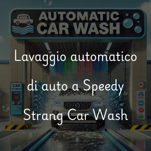 Lavado de autos en Speedy Strang Car Wash