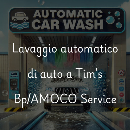 Lavaggio automatico di auto a Tim's Bp/AMOCO Service