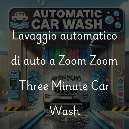 Lavado de autos en Zoom Zoom Three Minute Car Wash